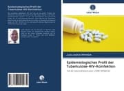 Cover von Epidemiologisches Profil der Tuberkulose-HIV-Koinfektion