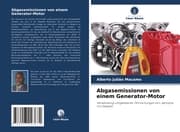 Cover von Abgasemissionen von einem Generator-Motor