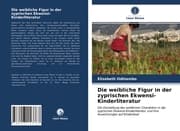 Cover von Die weibliche Figur in der zyprischen Ekwensi-Kinderliteratur