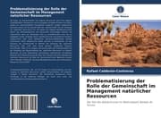 Cover von Problematisierung der Rolle der Gemeinschaft im Management natürlicher Ressourcen