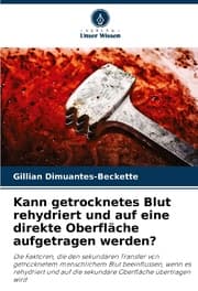 Cover von Kann getrocknetes Blut rehydriert und auf eine direkte Oberfläche aufgetragen werden?