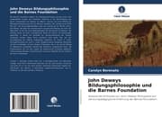 Cover von John Deweys Bildungsphilosophie und die Barnes Foundation
