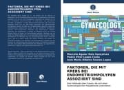 Cover von FAKTOREN, DIE MIT KREBS BEI ENDOMETRIUMPOLYPEN ASSOZIIERT SIND