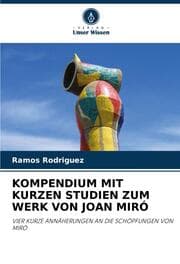 Cover von KOMPENDIUM MIT KURZEN STUDIEN ZUM WERK VON JOAN MIRÓ