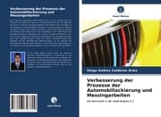 Cover von Verbesserung der Prozesse der Automobillackierung und Messingarbeiten