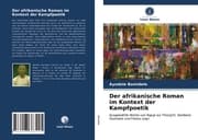 Cover von Der afrikanische Roman im Kontext der Kampfpoetik