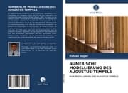 Cover von NUMERISCHE MODELLIERUNG DES AUGUSTUS-TEMPELS