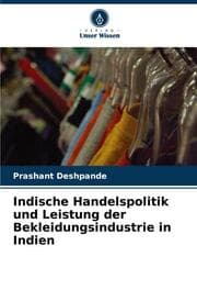 Cover von Indische Handelspolitik und Leistung der Bekleidungsindustrie in Indien