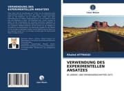 Cover von VERWENDUNG DES EXPERIMENTELLEN ANSATZES
