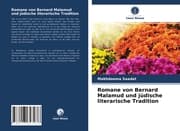 Cover von Romane von Bernard Malamud und jüdische literarische Tradition