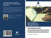 Cover von NACHDENKEN ÜBER SCHULISCHE INKLUSION DURCH TECHNOLOGISCHE WERKZEUGE
