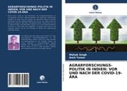 Cover von AGRARFORSCHUNGS-POLITIK IN INDIEN: VOR UND NACH DER COVID-19-ÄRA