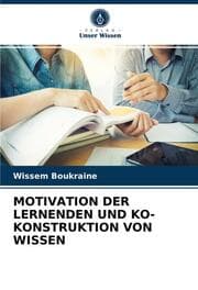 Cover von MOTIVATION DER LERNENDEN UND KO-KONSTRUKTION VON WISSEN
