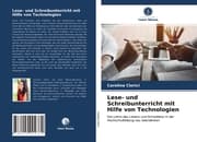Cover von Lese- und Schreibunterricht mit Hilfe von Technologien