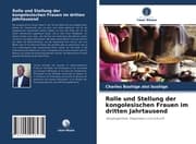 Cover von Rolle und Stellung der kongolesischen Frauen im dritten Jahrtausend