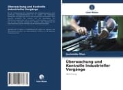 Cover von Überwachung und Kontrolle industrieller Vorgänge
