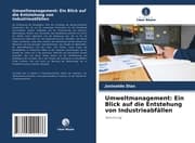 Cover von Umweltmanagement: Ein Blick auf die Entstehung von Industrieabfällen