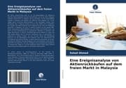 Cover von Eine Ereignisanalyse von Aktienrückkäufen auf dem freien Markt in Malaysia