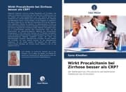 Cover von Wirkt Procalcitonin bei Zirrhose besser als CRP?