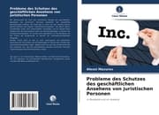 Cover von Probleme des Schutzes des geschäftlichen Ansehens von juristischen Personen
