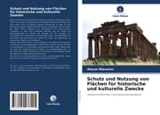 Cover von Schutz und Nutzung von Flächen für historische und kulturelle Zwecke