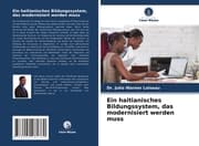 Cover von Ein haitianisches Bildungssystem, das modernisiert werden muss