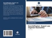 Cover von Geschäftsplan: Export von veganen Kosmetika