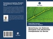 Cover von Bewertung von Kalzium, Phosphat und alkalischer Phosphatase im Serum