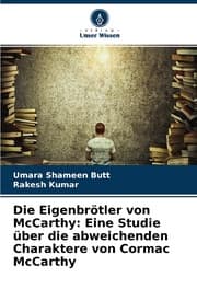 Cover von Die Eigenbrötler von McCarthy: Eine Studie über die abweichenden Charaktere von Cormac McCarthy