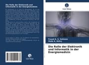 Cover von Die Rolle der Elektronik und Informatik in der Energiemedizin