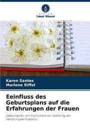 Cover von Eeinfluss des Geburtsplans auf die Erfahrungen der Frauen