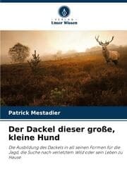Cover von Der Dackel dieser große, kleine Hund