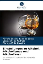 Cover von Einstellungen zu Alkohol, Alkoholismus und Alkoholikern