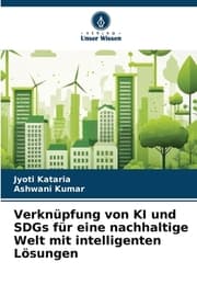 Cover von Verknüpfung von KI und SDGs für eine nachhaltige Welt mit intelligenten Lösungen