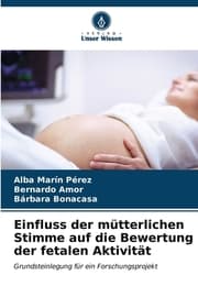 Cover von Einfluss der mütterlichen Stimme auf die Bewertung der fetalen Aktivität