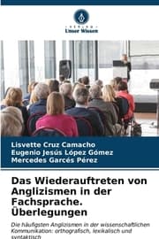 Cover von Das Wiederauftreten von Anglizismen in der Fachsprache. Überlegungen