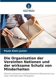 Cover von Die Organisation der Vereinten Nationen und der wirksame Schutz von Minderheiten