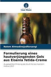 Cover von Formulierung eines hautverjüngenden Gels aus Eisenia fetida-Creme