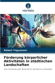 Cover von Förderung körperlicher Aktivitäten in städtischen Landschaften