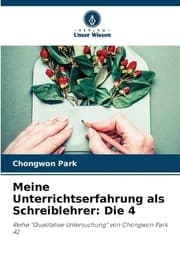 Cover von Meine Unterrichtserfahrung als Schreiblehrer: Die 4