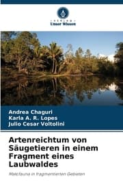 Cover von Artenreichtum von Säugetieren in einem Fragment eines Laubwaldes