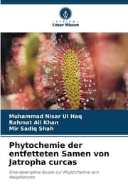 Cover von Phytochemie der entfetteten Samen von Jatropha curcas