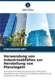 Cover von Verwendung von Industrieabfällen zur Herstellung von Planziegeln