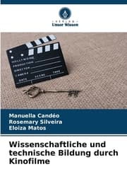 Cover von Wissenschaftliche und technische Bildung durch Kinofilme