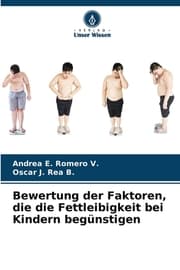 Cover von Bewertung der Faktoren, die die Fettleibigkeit bei Kindern begünstigen