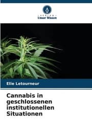Cover von Cannabis in geschlossenen institutionellen Situationen