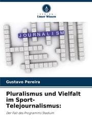 Cover von Pluralismus und Vielfalt im Sport-Telejournalismus: