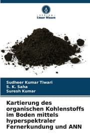 Cover von Kartierung des organischen Kohlenstoffs im Boden mittels hyperspektraler Fernerkundung und ANN