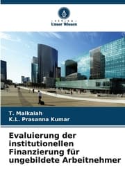 Cover von Evaluierung der institutionellen Finanzierung für ungebildete Arbeitnehmer