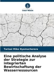 Cover von Eine politische Analyse der Strategie zur integrierten Bewirtschaftung der Wasserressourcen